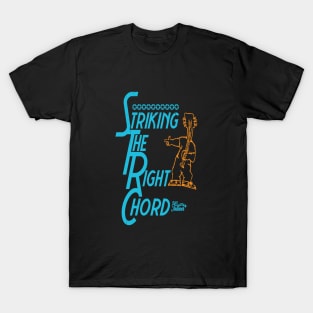 Striking The Right Chord T-Shirt